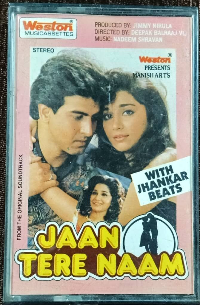 Jaan Tere Naam (1991) Nadeem-Shravan Pre-Owned Weston Audio Cassette