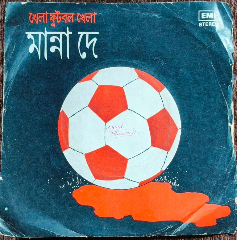 Manna Dey – Khela Football Khela – Bengali Modern Songs (1981) Suparna Kanti Ghosh & Prabhas Dey Pre-Owned Vinyl, 7" SP Record