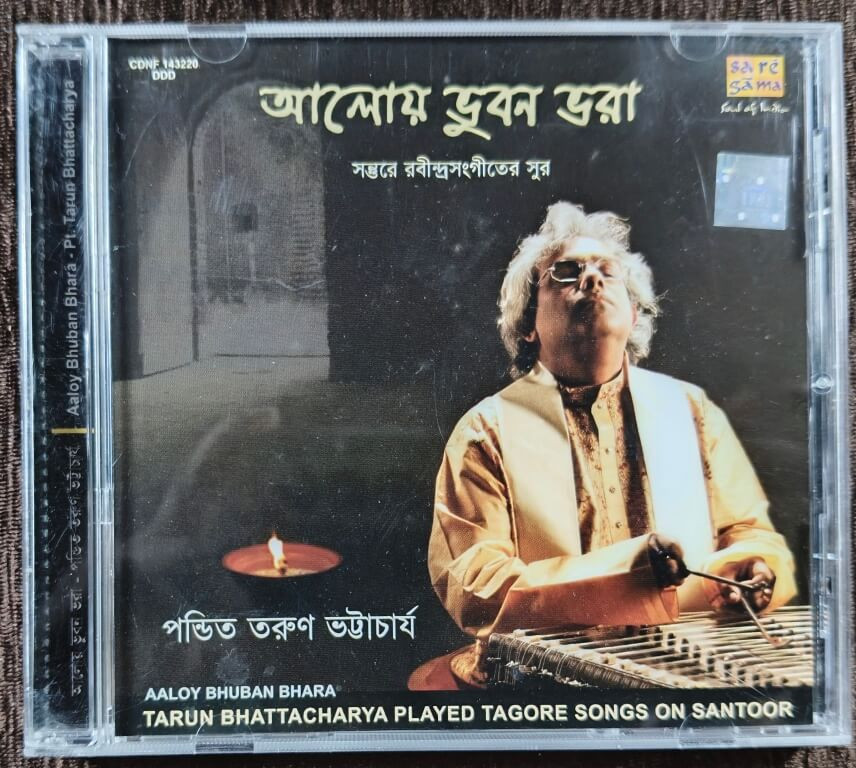 Aaloy Bhban Bhara - Tarun Bhattacharya Played Tagore Songs On Santoor (2008) Rabindranath Tagore Pre-Owned Sa Re Ga Ma, RPG Audio CD