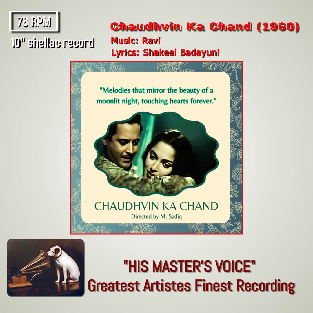 Chaudhvin Ka Chand (1960) Ravi Pre-Owned 10" 78 RPM Record