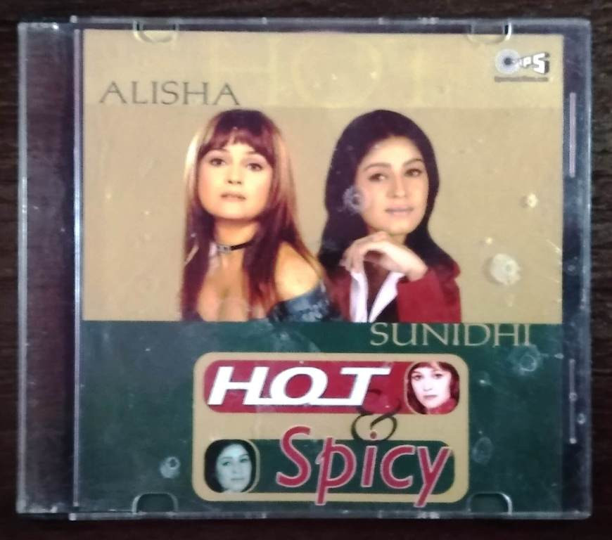 Alisha & Sunidhi - Hot & Spicy (2002) Pre-Owned TIPS Audio CD