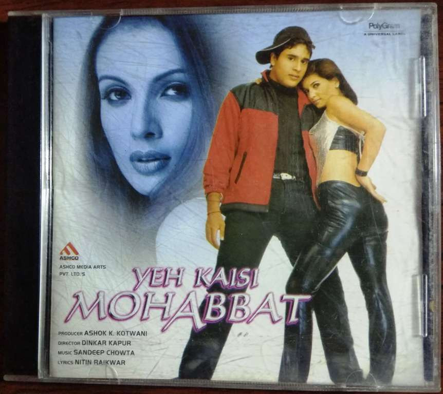 Yeh Kaisi Mohabbat (2002) Sandeep Chowta - Pre-Owned Universal, Polygram Audio CD