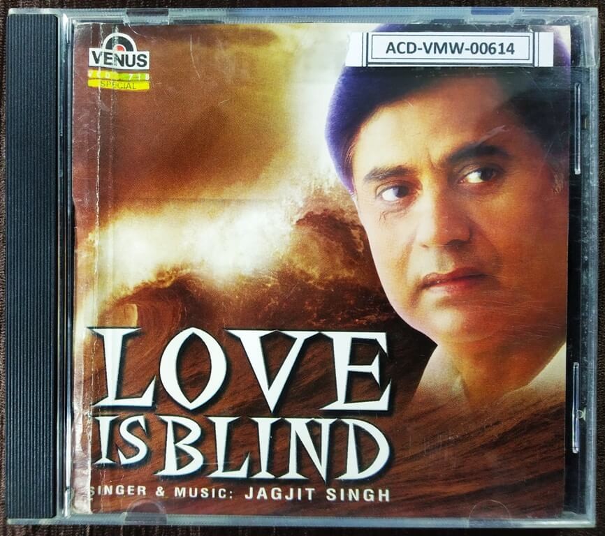 Jagjit Singh - Love Is Blind (1997) Jagjit Singh Pre-Owned VENUS Audio CD