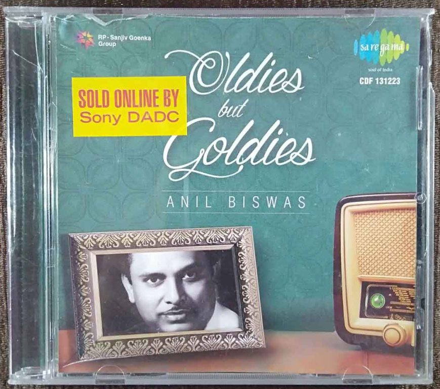Anil Biswas - Oldies But Goldies (2015) Anil Biswas Pre-Owned SA RE GA MA, RP Sanjiv Goenka Group Audio CD