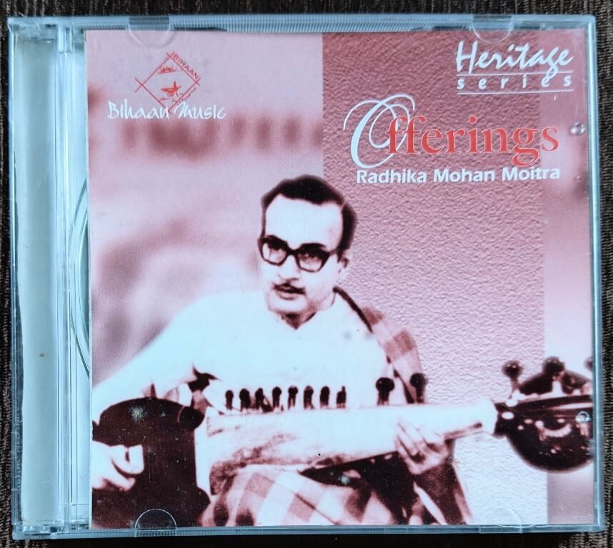 Radhika Mohan Maitra – Offerings (2004) Pre-Owned Bihaan Music Audio CD