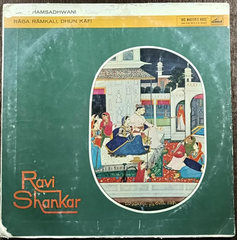 Ravi Shankar – Raga Hamsadhwani, Raga Ramkali, Dhun Kafi (1962) Pre-Owned Vinyl, 12" HMV LP Record