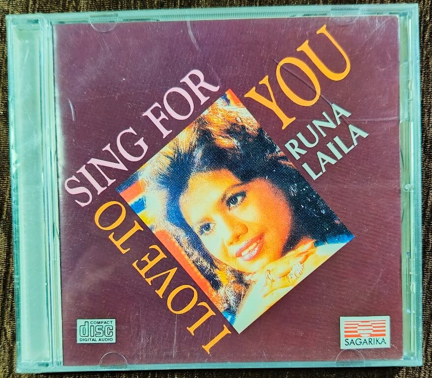 Runa Laila - Love To Sing For You (1996) Nisar Bazmi Pre-Owned Sagarika Audio CD