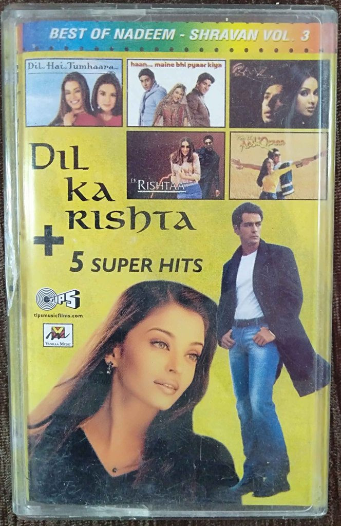 Dil Ka Rishta + 5 Super Hits - Best Of Nadeem-Shravan Vol 3 (2002) Nadeem-Shravan Pre-Owned TIPS Audio Cassette