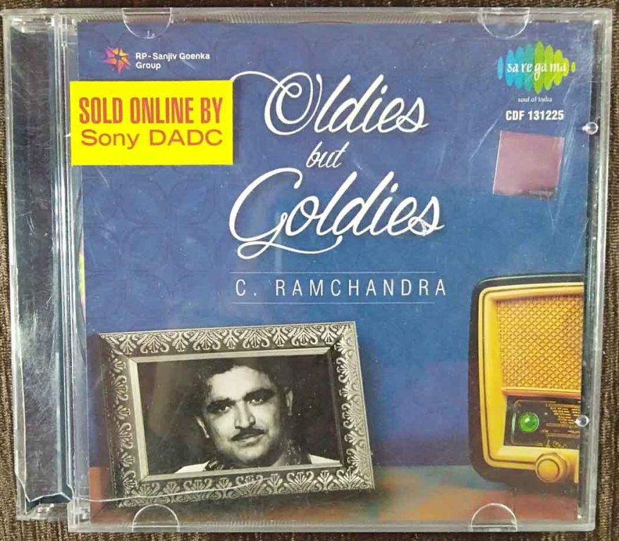 C. Ramchandra - Oldies But Goldies (2015) C. Ramchandra Pre-Owned SA RE GA MA, RP Sanjiv Goenka Group Audio CD