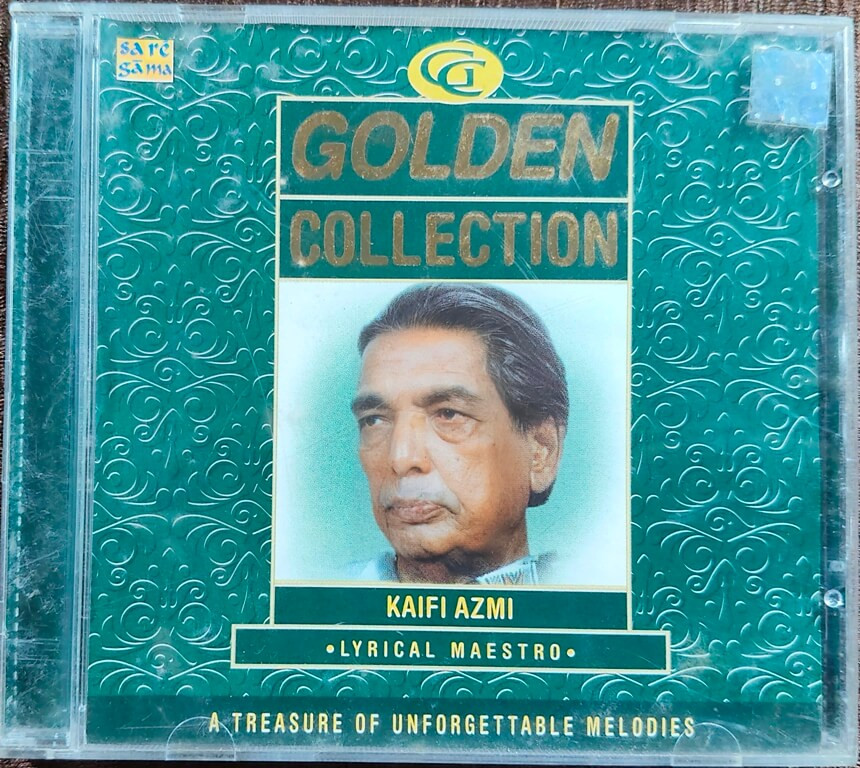 Kaifi Azmi - Golden Collection - A Treasure Of Unforgettable Melodies (2003) Kaifi Azmi Lyrical Maestro Bollywood OST Compilation Pre-Owned SaReGaMa-RPG Audio CD